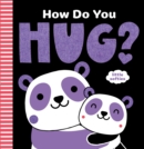 Image for How Do You Hug? (A Little Softies Board Book)