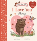 Image for I Love You Always : A Brown Bear Wood Picture Book