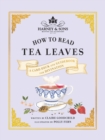 Image for Harney &amp; Sons How to Read Tea Leaves : A Card Deck and Guidebook for Divination