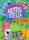 Image for Comet Together! (The Cosmic Adventures of Astrid and Stella Book #4 (A Hello!Lucky Book))