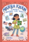 Image for Marya Khan and the Disastrous Class Project (Marya Khan #5)