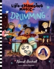 Image for The Life-Changing Magic of Drumming
