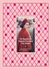 Image for The Magnificent, Magical, Marvelous Mrs. Maisel : The Authorized Companion to the Making of the Iconic Series