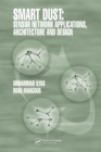 Image for Smart dust: sensor network applications, architecture, and design