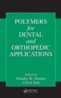 Image for Polymers for dental and orthopedic applications