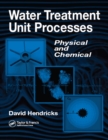 Image for Water treatment unit processes: physical and chemical