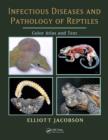 Image for Infectious diseases and pathology of reptiles: color atlas and text