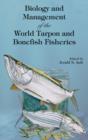 Image for Biology and management of the world Tarpon and Bonefish fisheries
