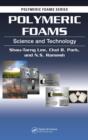Image for Polymeric foams: science and technology