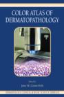 Image for Color atlas of dermatopathology
