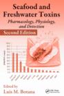 Image for Seafood and freshwater toxins: pharmacology, physiology, and detection