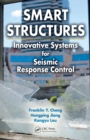Image for Smart structures: innovative systems for seismic response control