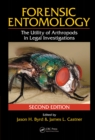 Image for Forensic entomology: the utility of arthropods in legal investigations
