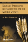 Image for Design of experiments for agriculture and the natural sciences