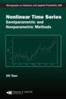 Image for Nonlinear time series: semiparametric and nonparametric methods