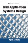 Image for Grid application systems design