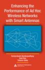 Image for Enhancing the performance of ad hoc wireless networks with smart antennas