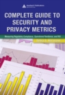 Image for Complete guide to security and privacy metrics: measuring regulatory compliance, operational resilience, and ROI