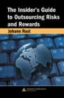 Image for The insider&#39;s guide to outsourcing risks and rewards