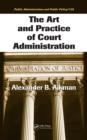 Image for The art and practice of court administration