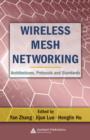 Image for Wireless mesh networking: architectures, protocols and standards