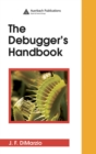 Image for The debugger&#39;s handbook