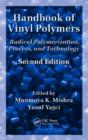 Image for Handbook of vinyl polymers: radical polymerization, process, and technology