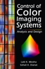 Image for Control of color imaging systems: analysis and design