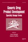 Image for Generic drug product development: specialty dosage forms