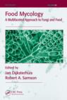 Image for Food mycology: a multifaceted approach to fungi and food : v. 25