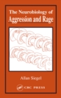 Image for The neurobiology of aggression and rage