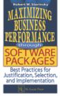 Image for Maximizing business performance through software packages: best practices for justification, selection, and implementation