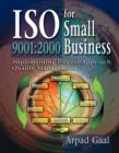 Image for ISO 9001:2000 for small businesses: implementing process-approach quality management / Arpad Gaal.