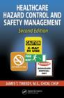 Image for Healthcare hazard control and safety management