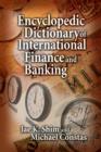 Image for Encyclopedic dictionary of international finance and banking