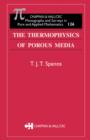 Image for The thermophysics of porous media