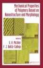 Image for Mechanical properties of polymers based on nanostructure and morphology