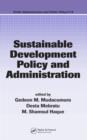 Image for Sustainable development policy and administration