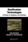 Image for Gasification technologies: a primer for engineers and scientists