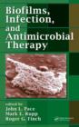 Image for Biofilms, infection, and antimicrobial therapy