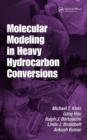 Image for Molecular modeling in heavy hydrocarbon conversions