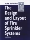Image for Design and layout of fire sprinkler systems