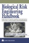 Image for Biological risk engineering handbook: infection control and decontamination