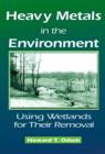 Image for Heavy metals in the environment: using wetlands for their removal