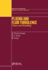 Image for Plasma and fluid turbulence: theory and modelling