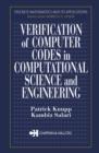 Image for Verification of computer codes in computational science and engineering