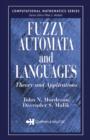 Image for Fuzzy automata and languages: theory and applications