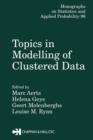 Image for Topics in modelling of clustered data