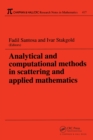 Image for Analytical and computational methods in scattering and applied mathematics