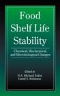 Image for Food shelf life stability: chemical, biochemical, and microbiological changes